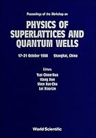 Physics of Superlattices and Quantum Wells: 17-21 October 1988 Shanghai, China 9971507641 Book Cover