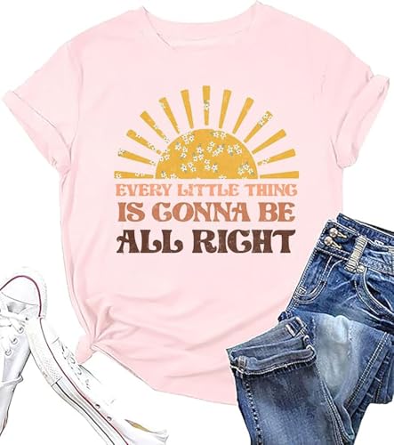 Every Little Thing is Gonna Be Alright Shirt Women Country Music Tshirt Hippie Gift Shirt Vintage Graphic Tees Top Pink