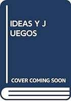 IDEAS Y JUEGOS 8434216604 Book Cover
