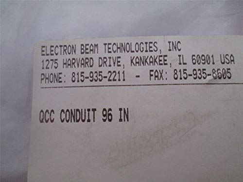Electron Beam Technologies QCC Conduit 96 in