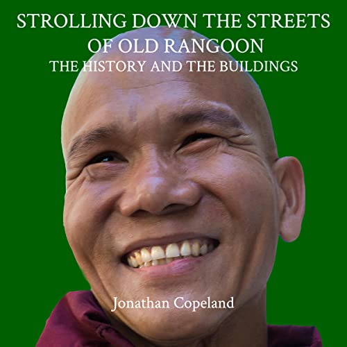 Strolling Down the Streets of Old Rangoon by Jonathan Copeland episode artwork