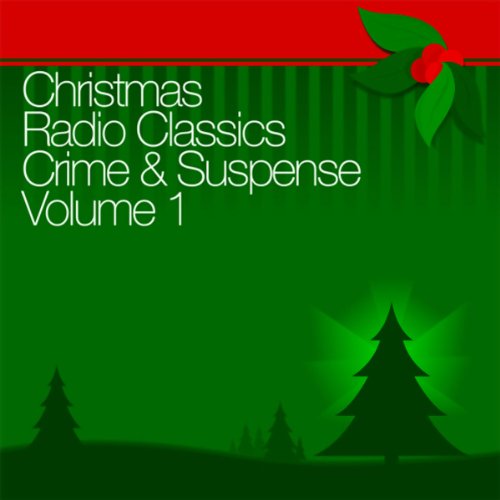 Christmas Radio Classics Audiolibro Por The Shadow, The Whistler, Adventures of Nero Wolfe, more arte de portada