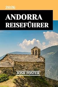 ANDORRA REISEFÜHRER 2026