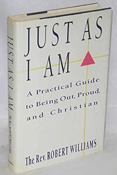 Hardcover Just As I Am:: A Practical Guide to Being Out, Proud, and Christian Book