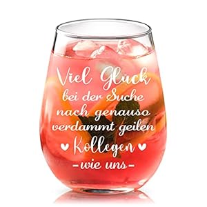 Joymaking Abschiedsgeschenk für Kollegen – Viel Glück suche verdammt geilen kollegen wie uns – 450 ml Weinglas…