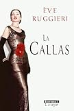 opera grand callas for sale  La Callas (grands caractres)