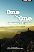 Exploring the God Question: 3 Conversations - Leader Guide 1494283891 Book Cover