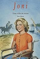 Joni: una vida de retos: Joni: A Life of Challenge (Heroes of God) 0825416647 Book Cover