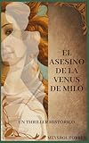 venus de milo louvre  El Asesino de la Venus de Milo: Un Thriller Histórico