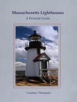 Massachusetts Lighthouses: A Pictorial Guide 096517865X Book Cover