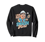 Badminton Live fast smash hard Sweatshirt