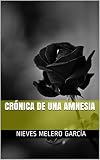 CRÓNICA DE UNA AMNESIA