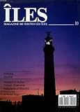  ILES, MAGAZINE DE TOUTES LES ILES, N° 10, JUIN-JUILLET 1990