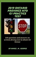 2019 Ontario Province MTO G1 Practice Test: 144 Questions and Answers on written driving test to obtain G1 licence 1698846576 Book Cover