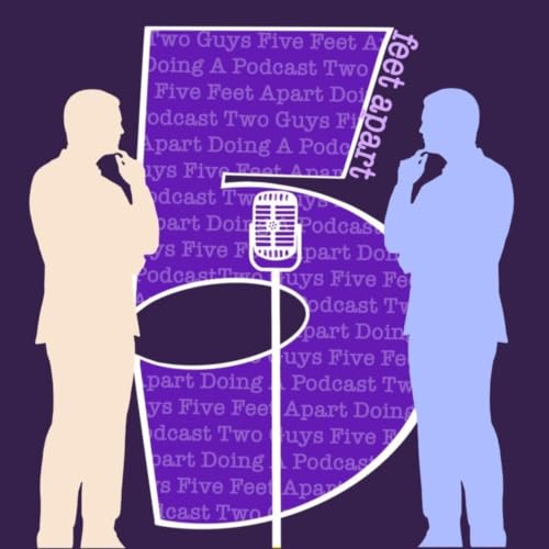 『Two Bros 5 Feet Apart Doing a Podcast』のカバーアート