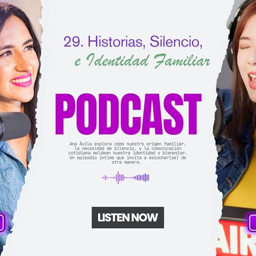 29 Historias, Silencio e Identidad Familiar