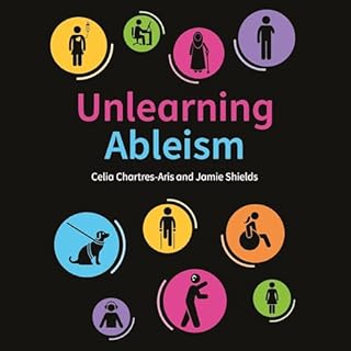 Unlearning Ableism cover art