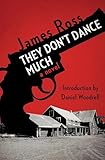 They Don't Dance Much: A Novel