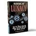 Pandemic of Lunacy: How to Think Clearly When Everyone Around You Seems Crazy