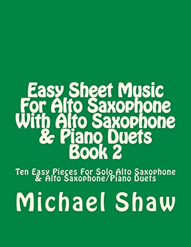 Easy Sheet Music For Alto Saxophone With Alto S... 1517363985 Book Cover