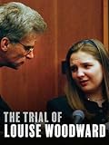 The Trial of Louise Woodward