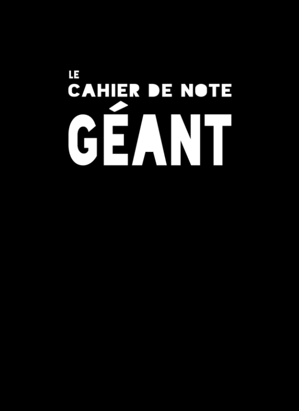 Le Cahier De Note Géant : Carnet Quadrillés - Couverture souple Noire: 21,59 cm x 29,96 (très grand) | 8,5" x 11,69" | Papier millimétré (5 mm x 5 ... | sans marque | 40 pages (French Edition)