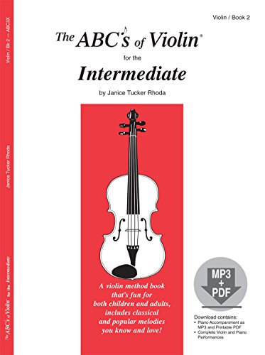 The ABCs of Violin for the Intermediate, Book 2 (Book & MP3/PDF) Sheet music – April 12, 2010