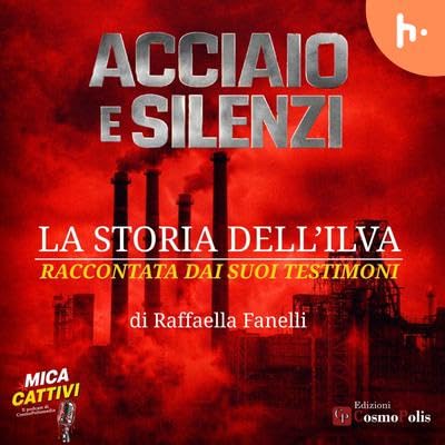 Puntata 1 - Le radici dell'acciaio