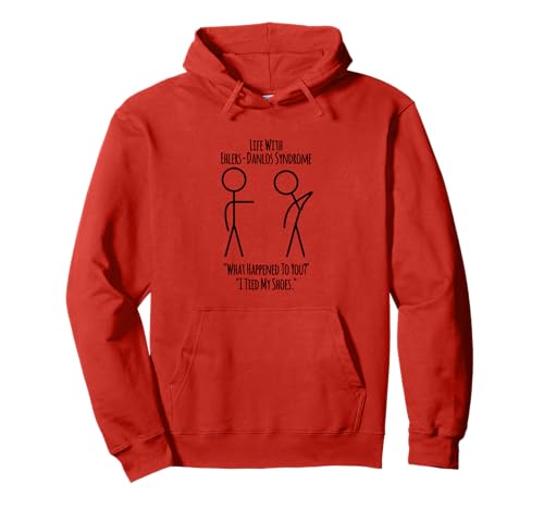 Funny Life With Ehlers-Danlos Syndrome I Tied My Shoes Pullover Hoodie