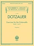 Exercises for the Violoncello - Books 1 and 2: Schirmer Library of Classics Volume 2089 (Schirmer's Library of Musical Classics)