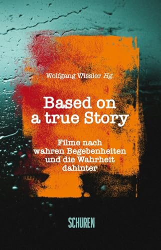 Bild: Based on a true Story: Filme nach wahren Begebenheiten und die Wahrheit dahinter f�r 20,00 EUR (-16%) statt 18,71 EUR bei amazon.de