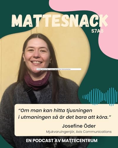 7-8 M&ouml;t Josefine &Ouml;der, mjukvaruingenj&auml;r Axis Communications