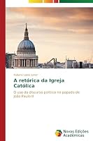 A Retorica Da Igreja Catolica 3639680448 Book Cover
