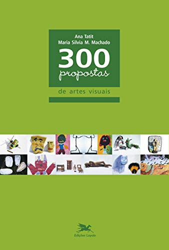 300 propostas de artes visuais