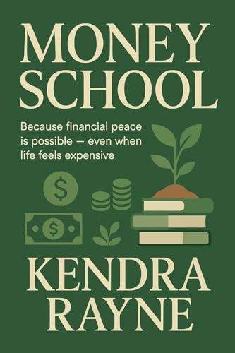 Money School: Because financial peace is possible — even when life feels expensive.