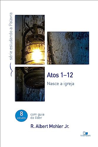 Atos 1-12 – série estudando a palavra: