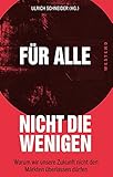  Für alle, nicht die Wenigen: Warum wir unsere Zukunft nicht den Märkten überlassen dürfen