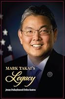 Mark Takai's Legacy 1958701092 Book Cover