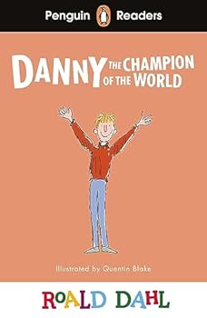 Penguin Readers Level 4: Roald Dahl Danny the Champion of the World (ELT Graded Reader)