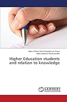 Higher Education students and relation to knowledge 3659712272 Book Cover