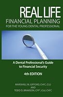 Real Life Financial Planning for the Young Dental Professional: A Dental Professional’s Guide to Financial Security 0314202803 Book Cover