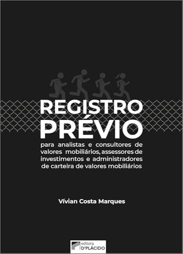 Registro prévio para analistas e consultores de valores mobiliários, assessores de investimentos e administradores de carteira de valores mobiliários: