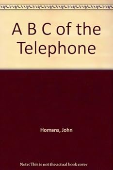 A B C of the Telephone