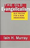 Old Evangelicalism