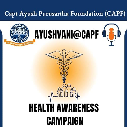🎙️ E170_CAPF Ayushvani_कैंसर जागरूकता विशेष: समय पर पहचान, जीवन की रक्षा