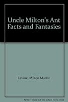 Uncle Milton's Ant Facts and Fantasies B000JJT2UQ Book Cover
