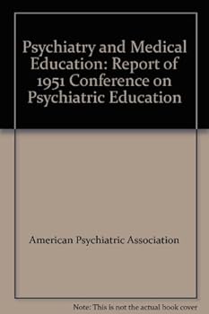 Hardcover Psychiatry and Medical Education Book