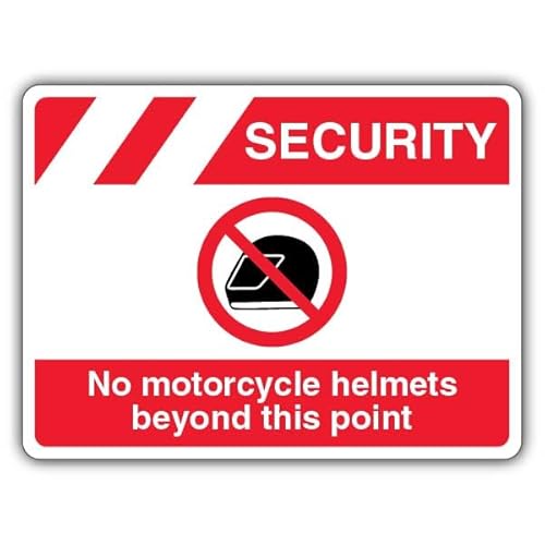 Security - No Motorcycle Helmets Beyond This Point Metal Sign