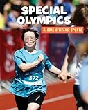 special olympics world games  Special Olympics (21st Century Skills Library: Global Citizens: Sports)