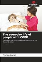The everyday life of people with COPD 6208491940 Book Cover